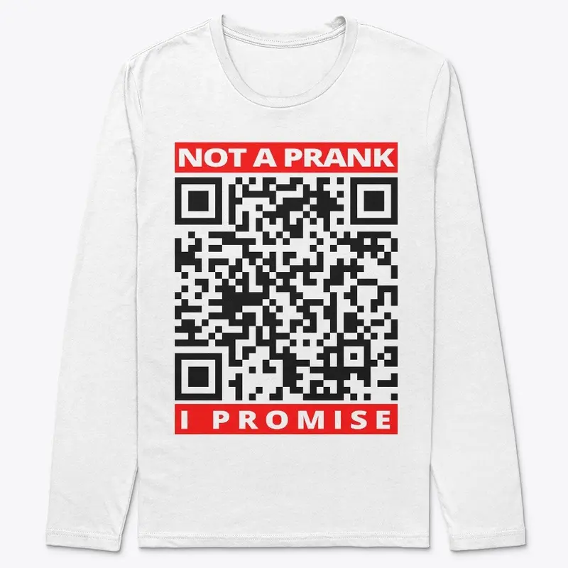 Not a prank I promise Prank Rick roll QR